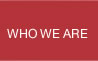 WHO WE ARE. 